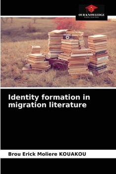 Paperback Identity formation in migration literature Book