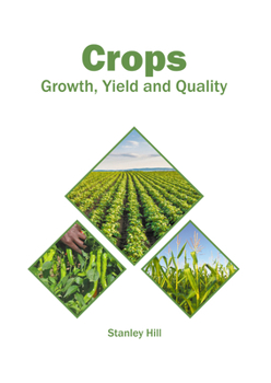 Hardcover Crops: Growth, Yield and Quality Book