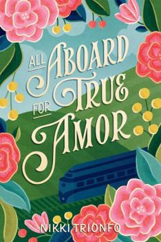 Paperback All Aboard for True Amor: A Comedic Mystery of Romantic Proportions Book