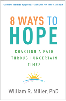 Paperback 8 Ways to Hope: Charting a Path Through Uncertain Times Book