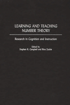 Hardcover Learning and Teaching Number Theory: Research in Cognition and Instruction Book