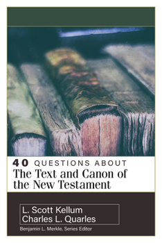 Paperback 40 Questions about the Text and Canon of the New Testament Book