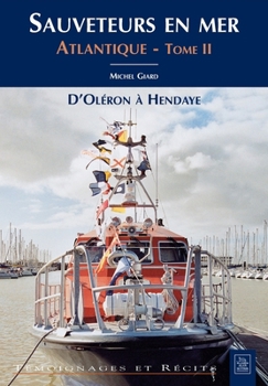 Paperback Sauveteurs en mer - Atlantique - Tome II [French] Book