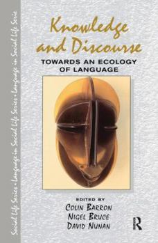 Hardcover Knowledge & Discourse: Towards an Ecology of Language Book