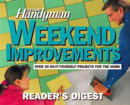 Hardcover The Family Handyman: Weekend Improvements Book