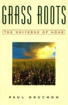 Paperback Grass Roots: The Universe of Home Book