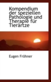 Paperback Kompendium Der Speziellen Pathologie Und Therapie Fur Tierartze [German] Book