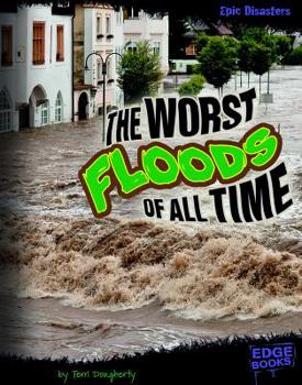 Hardcover The Worst Floods of All Time Book
