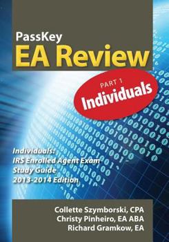 Paperback Passkey EA Review, Part 1: Individuals IRS Enrolled Agent Exam Study Guide 2013-2014 Edition Book