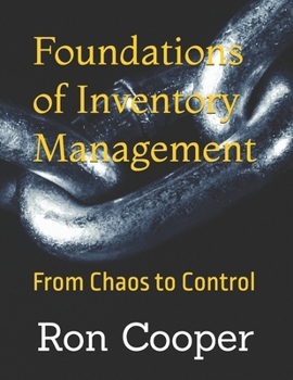 Paperback Foundations of Inventory Management: From Chaos to Control Book