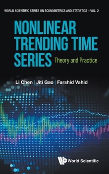 Hardcover Nonlinear Trending Time Series: Theory and Practice Book