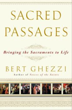 Hardcover Sacred Passages: Bringing the Sacraments to Life Book