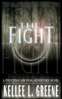 Paperback The Fight - A Dystopian Survival Adventure Novel Book
