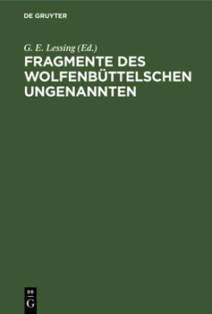 Hardcover Fragmente Des Wolfenbüttelschen Ungenannten [German] Book