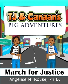 Paperback TJ & Canaan's Big Adventures: March for Justice Book