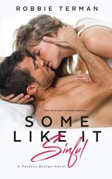 Some Like It Sinful - Book #2 of the A Perfect Recipe