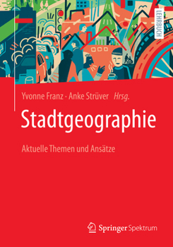 Paperback Stadtgeographie: Aktuelle Themen Und Ansätze [German] Book