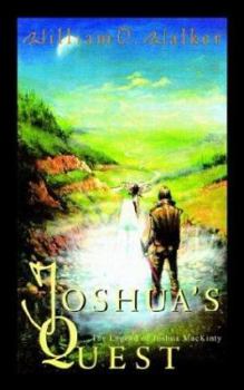 Paperback Joshua's Quest: The Legend of Joshua MacKinty Book