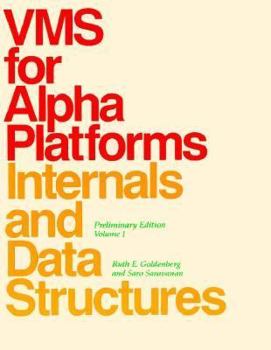 Paperback VMS for Alpha Platforms Internals and Data Structures: Internals and Data Structures Book