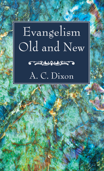 Paperback Evangelism Old and New Book