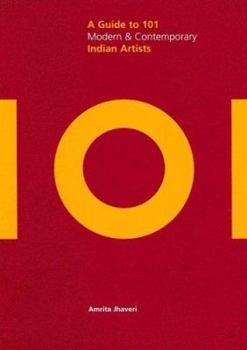 Paperback A Guide to 101 Modern & Contemporary Indian Artists (Saffron Art Price Reference Guides) Book