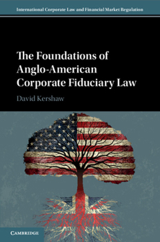 Paperback The Foundations of Anglo-American Corporate Fiduciary Law Book