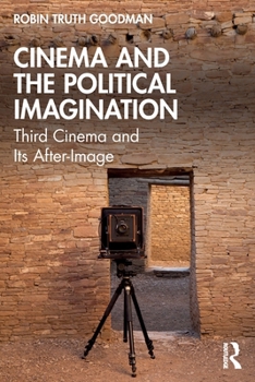 Paperback Cinema and the Political Imagination: Third Cinema and Its After-Image Book