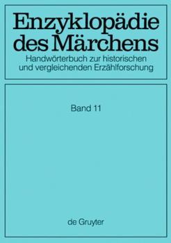 Hardcover Enzyklopädie Des Märchens / Encyclopaedia of the Folk Tale: Handwörterbuch Zur Historischen Und Vergleichenden Erzählforschung: Prüfung - Schimäremärchen (11) [German] Book