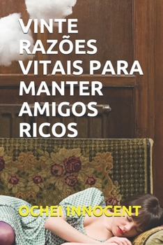 Paperback Vinte Razões Vitais Para Manter Amigos Ricos [Portuguese] Book