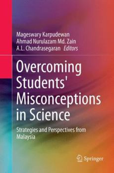 Paperback Overcoming Students' Misconceptions in Science: Strategies and Perspectives from Malaysia Book