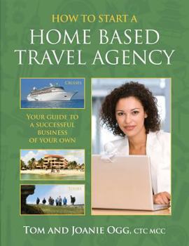 Paperback How to Start a Home Based Travel Agency Book