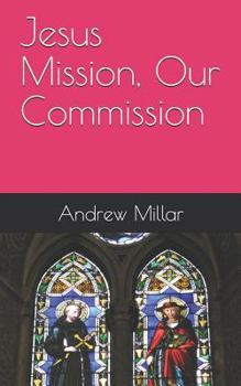 Paperback Jesus Mission, Our Commission Book