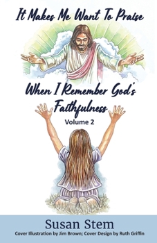 Paperback It Makes Me Want To Praise When I Remember God's Faithfulness Book