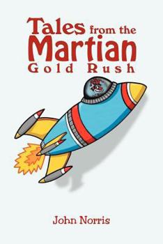 Paperback Tales from the Martian Gold Rush Book