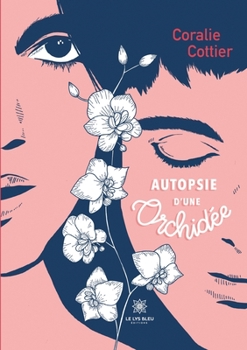 Paperback Autopsie d'une orchidée [French] Book