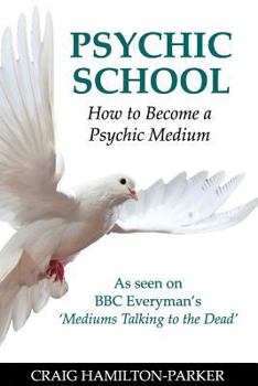 Paperback Psychic School - How to Become a Psychic Medium Book