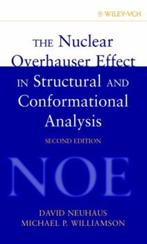 Hardcover The Nuclear Overhauser Effect in Structural and Conformational Analysis Book