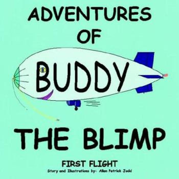 Paperback Adventures of Buddy The Blimp Book