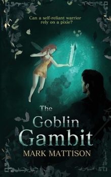 Paperback The Goblin Gambit Book