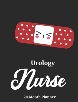 Urology Nurse: 2020 - 2021 24 Month Planner For Nurses