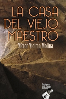 Paperback La casa del viejo maestro [Spanish] Book