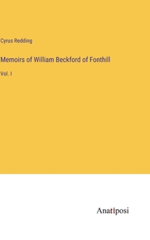 Hardcover Memoirs of William Beckford of Fonthill: Vol. I Book