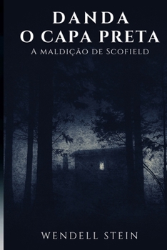 Paperback Danda, O Capa Preta: E a Maldição de Scofield [Portuguese] Book