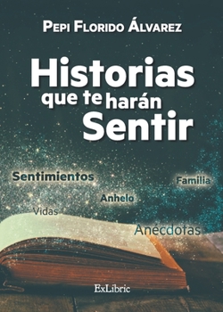 Paperback Historias que te harán sentir [Spanish] Book