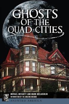 Paperback Ghosts of the Quad Cities Book