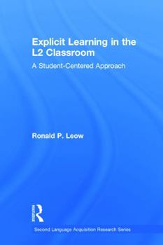 Explicit Learning in the L2 Classroom: A Student-Centered Approach