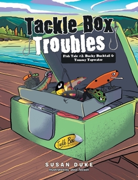 Paperback Tackle Box Troubles: Fish Tale #2: Bucky Bucktail & Tommy Topwater Book