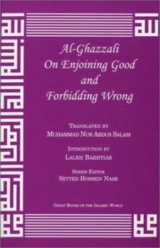 Al-Ghazzali On Enjoining Good and Forbidding Wrong
