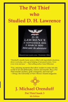 The Pot Thief Who Studied D. H. Lawrence - Book #5 of the A Pot Thief Murder Mystery