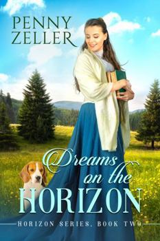 Hardcover Dreams on the Horizon: Horizon Series, Book 2 Book